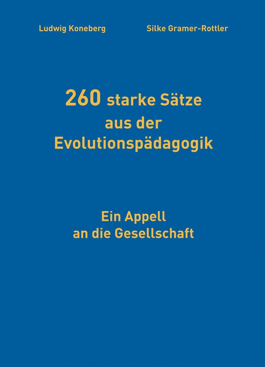 260 starke Sätze aus der Evolutionspädagogik